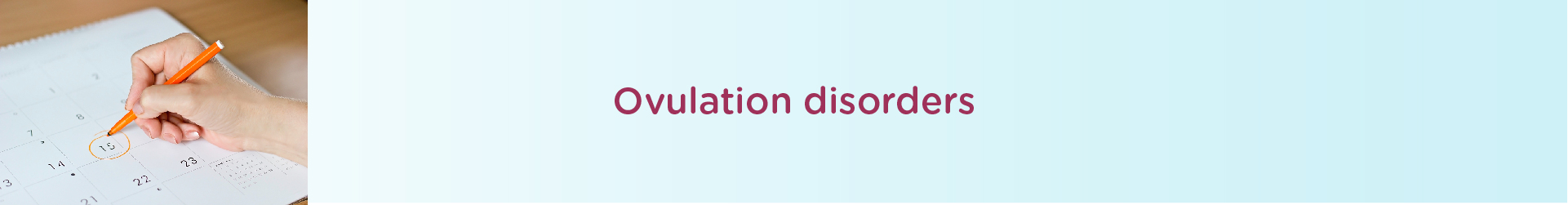 PCOS – Ovulation Disorder