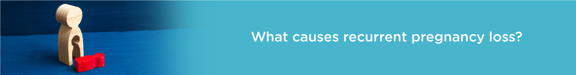 What Causes Recurrent Pregnancy Loss?