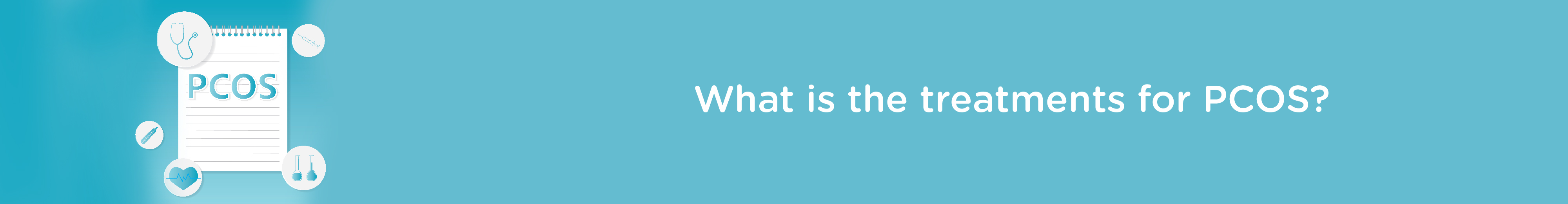 What are the treatments of PCOS?