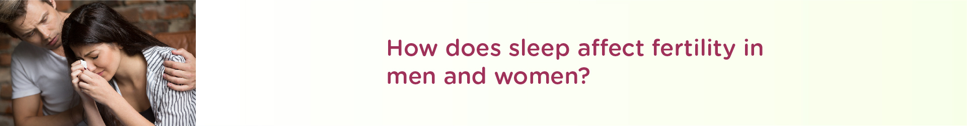 How Does Sleep Affect Fertility in Men and Women?