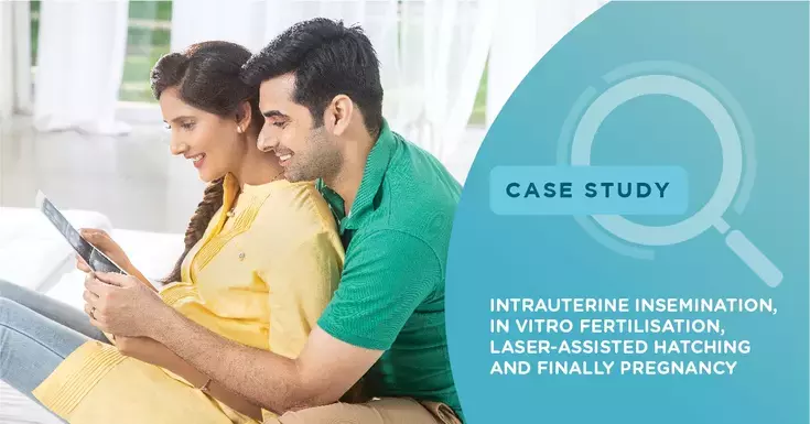 Intrauterine Insemination, In Vitro Fertilisation, Laser-Assisted Hatching and finally pregnancy
