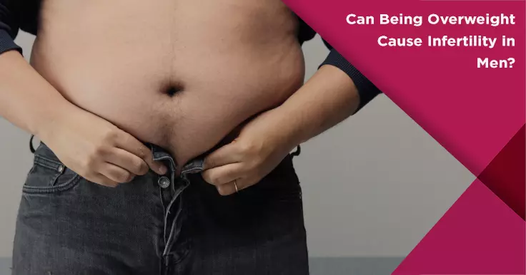 Can Being Overweight Cause Infertility in Men?