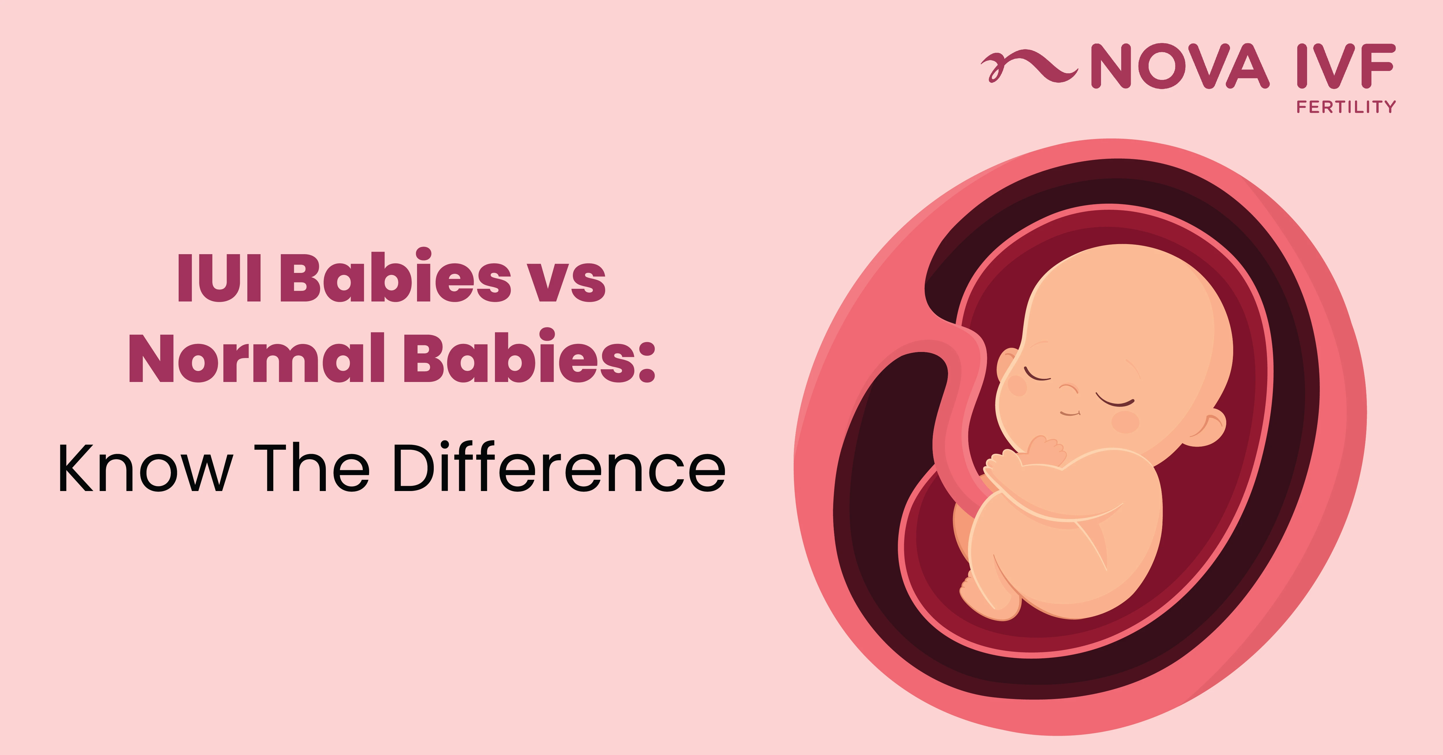 IUI Babies vs Normal Babies: Know The Difference