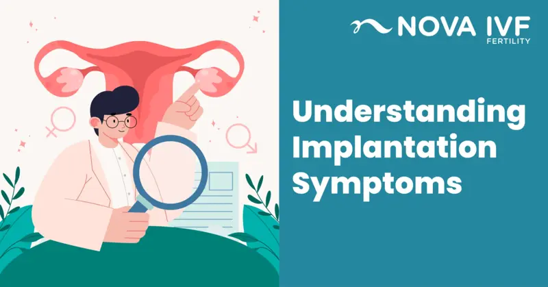 Understanding Implantation Symptoms 