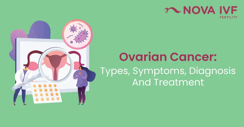 Ovarian Cancer: Symptoms, Diagnosis & Treatment